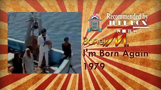 Boney M Im Born Again 1979 [upl. by Noraed]