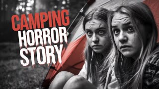 Camping Gone Wrong  Full Audio Horror story creepypasta [upl. by Nachison]