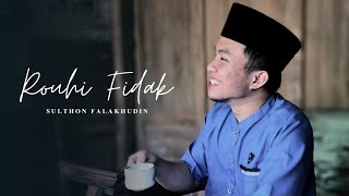 Rouhi Fidak Cover Sulthon Falakhudin [upl. by Nitsua]