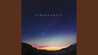 Singularity [upl. by Hull417]