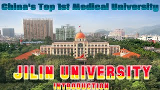 Jilin University  China Top 1st Medical University For MBBS [upl. by Angadreme]