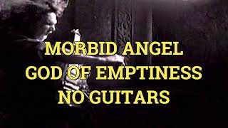 Morbid Angel  God of Emptiness Guitarless backing track [upl. by Bollay]