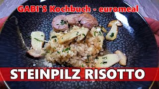 Cremiges RISOTTO mit gebratenen STEINPILZEN vegetarischer Genuss mit Waldpilzen [upl. by Ahtnamys]