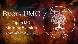 Byers Ave Morning Worship  November 24 2024 [upl. by Legnalos]