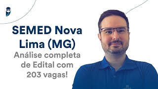 SEMED Nova Lima MG Análise completa de Edital com 203 vagas [upl. by Nwad195]