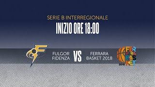 FULGOR vs FERRARA BASKET 2018 [upl. by Kirimia]