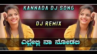 Yellelli na nodali kannada dj song new  kannada dj songs dj lover boy Abhi  kannada movie song dj [upl. by Wilkie810]