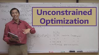 Unconstrained Optimization [upl. by Putnam]