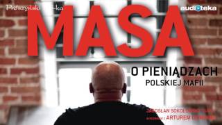 Słuchaj za darmo  Masa o pieniądzach polskiej mafii  audiobook [upl. by Seaton415]