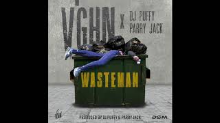 Wasteman Clean  Vghn x DJ Puffy x Parry Jack Official Audio [upl. by Rafael]