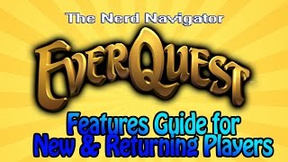 Everquest Feature Guide for New and Returning Players [upl. by Melamie]