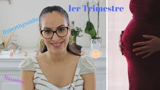 Grossesse I Mon 1er trimestre Hyperthyroïdie nausées… [upl. by Sirromed]