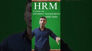 Diversity Management HRM  Concept  HRM  Arijit Saha  UGC NET [upl. by Whitney]