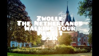 Zwolle The Netherlands Walking Tour  53K Part 1 [upl. by Henleigh444]