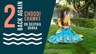 Choodi CHAMKE  Akansha Sharma  Cover  Dr Deepika Dhaka [upl. by Kavanaugh]