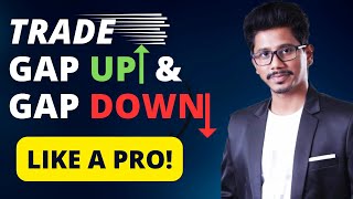 Gap Up amp Gap Down Trading Strategy in Stock Market  Trade Gaps Like Pro [upl. by Eidnarb]