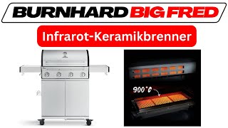 InfrarotKeramikbrenner Test 2024  BURNHARD BIG FRED Gasgrill [upl. by Murdock]