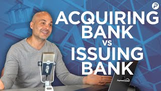 Acquiring Bank vs Issuing Bank Whats the Difference [upl. by Alidus]