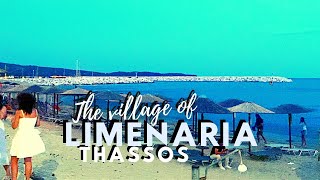 Village of LIMENARIA  Thassos Greece  Tour August 2022 [upl. by Llerehs417]