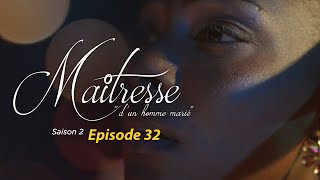 Maitresse dun homme marié  Saison 2  Episode 32  VOSTFR [upl. by Annuahs857]