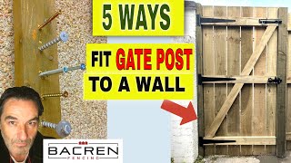 BEST ways to fit a GATE POST to a WALL [upl. by Lledyr19]