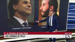 Los caminos de Milei El editorial de Pablo Rossi [upl. by Errol]