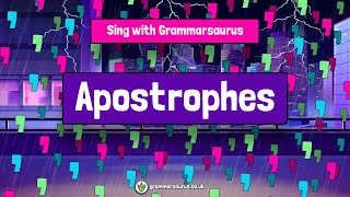 Sing with Grammarsaurus  Apostrophes [upl. by Lezti642]