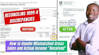 Reconciling 1099K Discrepancies How to Handle Mismatched Gross Sales and Actual Income quotReceivedquot [upl. by Cardwell]