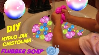 DIY MYDLO JAK CIASTOLINA CZYLI FLUBBER SOAP [upl. by Aerdnuahs]