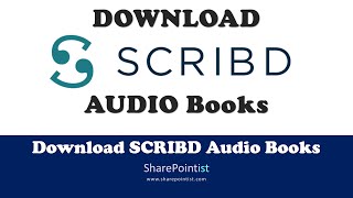 How to download the Audio books from Scribd quickly [upl. by Rolat67]