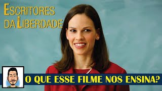 Escritores da Liberdade o que esse filme nos ensina [upl. by Zoie]