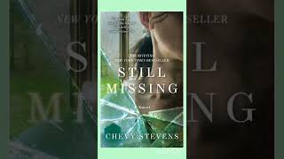 StillMissing by Chevy Stevens fiction bookreviews novels bookworm shorts [upl. by Hyland411]