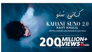 Kaifi Khalil  Kahani Suno 20 Official Music Video [upl. by Sirtaeb744]