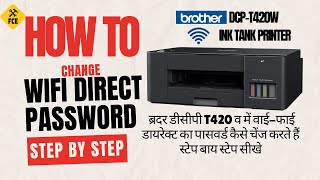 HOW TO CHANGE WIFI DIRECT PASSWORD IN BROTHER DCP T420W brotherinktank brotherwifidirectpass [upl. by Neale]