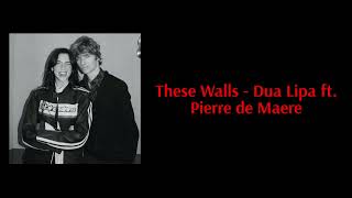 These Walls Pierre de Maere Remix Lyrics  Vietsub  Dua Lipa ft Pierre de Maere [upl. by Jehovah]