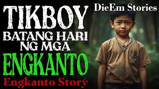 SI TIKBOY ANG BATANG HARI NG MGA ENGKANTO  Kwentong Engkanto [upl. by Adnalra904]