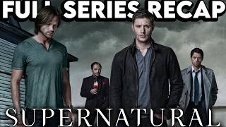 SUPERNATURAL Full Series Recap  Season 115 Ending Explained [upl. by Gerty]