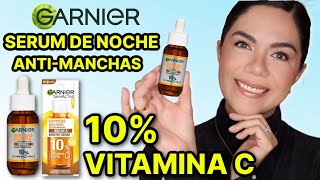 NUEVO SERUM GARNIER ANTIMANCHAS CON 10 VITAMINA C  HIALURÓNICO  MARIEBELLE COSMETICS [upl. by Fusco]