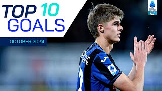 The Top 10 Goals of October  Top Goals  Serie A 202425 [upl. by Latsirc]