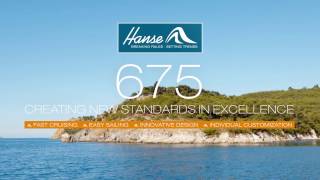 Hanse 675 creating new standards in excellence [upl. by Nadda]