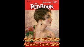 The Wonderful 1920s amp 1930s Dance Music Of Yesterday Pax41 [upl. by Haikezeh]