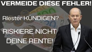 Was Sie BEI der Kündigung Ihrer RiesterRente NICHT tun sollten [upl. by Aeiram]