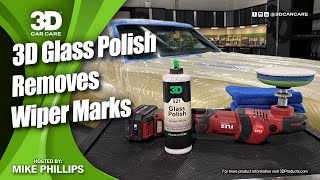 3D CAR CARE  Using 3D Glass Polish to Remove Scratches amp Wiper Marks from your Cars Windshield [upl. by Crispa635]