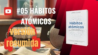 Audiolibro resumido 5 Hábitos Atómicos DEJA de PROCASTINAR y COMIENZA a PONER ACCIÓN [upl. by Ecirtal]