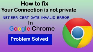 Your Connection is not private in Google chrome  NETERR CERT DATE INVALID ERROR  SP SKYWARDS [upl. by Brewer]