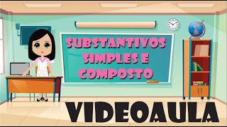 Substantivos simples e composto [upl. by Soutor]