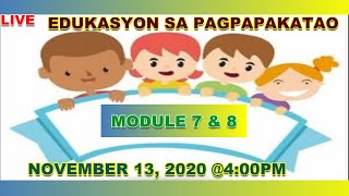 MODULE 7 amp 8 EDUKASYON SA PAGPAPAKATAO [upl. by Ater]