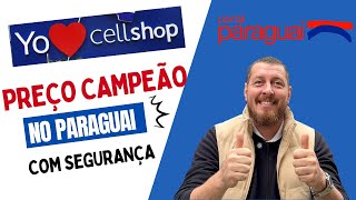 COMPRAS NO PARAGUAI  GIRO DE PREÇOS CELLSHOP  PREÇO CAMPEÃO DO PARAGUAI [upl. by Barbi]