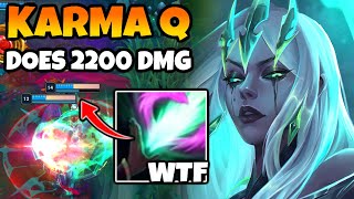 Karma Buffs make her Q do OVER 2000 170 AP RATIO [upl. by Aliahs]