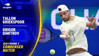 Tallon Griekspoor vs Grigor Dimitrov Condensed Match  2024 US Open Round 3 [upl. by Alexandros191]